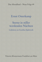 Sterne in Stiller Werdenden Nachten: Lekturen Zu Goethes Spatwerk 3465046579 Book Cover