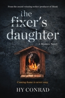 The Fixer's Daughter: A Mystery Novel 1735555568 Book Cover