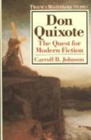 Don Quixote: The Quest for Modern Fiction 080578103X Book Cover