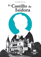 El Castillo de Isidora (Spanish Edition) 956606800X Book Cover