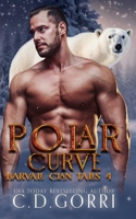 Polar Curve: A Barvale Clan Tale 4 B094T8ZW87 Book Cover