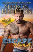 Escape To Sunset: One Night Stand Romance-Hiding From The Mob (Sunset SEALs) 1945020849 Book Cover