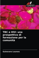 TBC e HIV: una prospettiva di formazione per la comunità 6202858605 Book Cover