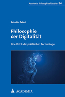 Philosophie Der Digitalitat: Eine Kritik Der Politischen Technologie 398572105X Book Cover