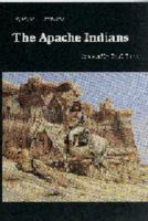 The Apache Indians (Bison Book) 0803279256 Book Cover
