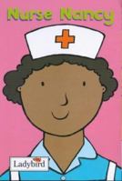 Nurse Nancy (Little Workmates) 0721421644 Book Cover