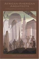 African American Architects: A Biographical Dictionary, 1865-1945 0415929598 Book Cover