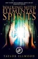 Walking with Elemental Spirits B0BYXXDZRH Book Cover