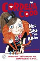 Cordelia Codd:Not Just the Blues 1408314010 Book Cover