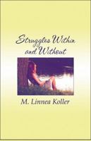Struggles Within and Without 160672634X Book Cover