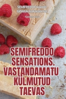Semifreddo Sensations. Vastandamatu Külmutud Taevas (Estonian Edition) 1835834930 Book Cover