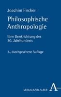 Philosophische Anthropologie, eine Denkrichtung des 20. Jahrhunderts. 3495485783 Book Cover