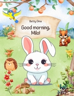 Good morning, Milo! B0CSNN14WX Book Cover