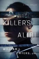 A Killer's Alibi 1503903338 Book Cover