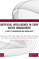 Artificial Intelligence in Crop Water Management: A Path to Conservation and Productivity 1041371292 Book Cover