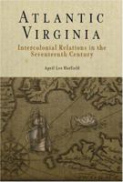 Atlantic Virginia: Intercolonial Relations in the Seventeenth Century 081221997X Book Cover