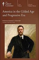 America in the Gilded Age and Progressive Era 1598039318 Book Cover