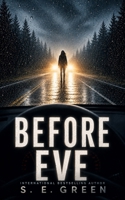 Before Eve B0FWSJJ4HG Book Cover