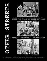 Other Streets: Scenes from a Life in Vietnam not Lived B087FJD9JJ Book Cover