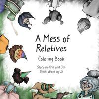 A Mess of Relatives Coloring Book 1594980519 Book Cover