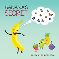 Banana's Secret 1665709278 Book Cover