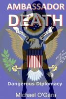 Ambassador Death 0615733123 Book Cover