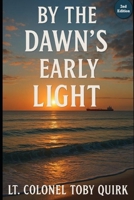 By The Dawn's Early Light B0FKZYRP2J Book Cover