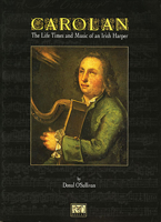 Carolan The Life Times and Music of an Irish Harper 1900428717 Book Cover