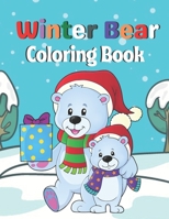 Winter Bear coloring Book: A Coloring Book with Forest, winter, bear To Draw activity B08ZBMR5YZ Book Cover