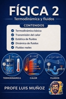 Física 2: Fundamentos de termodinámica y mecánica de fluidos (Spanish Edition) B0H25YQGQQ Book Cover