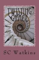 Twisting Grace 1548803995 Book Cover
