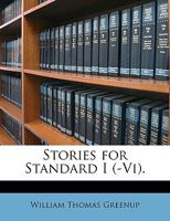 Stories for Standard I (-Vi). 1143941721 Book Cover