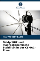 Geldpolitik und makro�konomische Stabilit�t in der CEMAC-Zone 620408643X Book Cover
