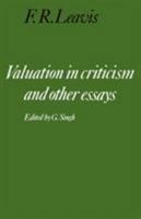 Valuation in Criticism and Other Essays 0521312108 Book Cover