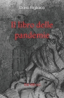 Il libro delle pandemie: Dal 430 a.C. B088N4Z56J Book Cover
