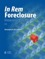 In Rem Foreclosure Forms and Procedures 156011858X Book Cover