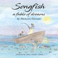 Songfish: A Fable of Dreams B0C7T7WVPN Book Cover