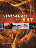 Videogames and Art 184150419X Book Cover