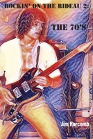 Rockin' on the Rideau 2: The 70's 1039124321 Book Cover
