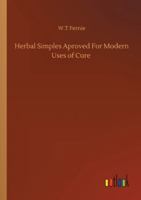 Herbal Simples Approved for Modern Uses of Cure 1017008833 Book Cover