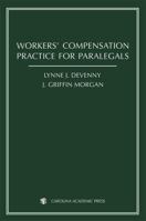 Workers' Compensation Practice for Paralegals 1594602646 Book Cover