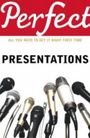 Perfect Presentations 1847945511 Book Cover