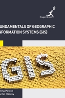 Fundamentals of Geographic Information Systems (GIS) 1787151298 Book Cover