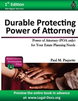 Durable Protecting Power of Attorney: Fillable Power of Attorney (POA Only) For Your Estate Planning Needs 1948389754 Book Cover