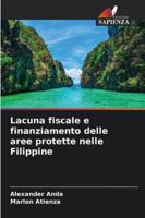 Lacuna fiscale e finanziamento delle aree protette nelle Filippine (Italian Edition) 6208658497 Book Cover