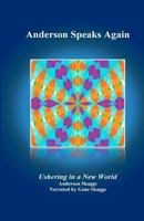 Anderson Speaks Again: Ushering in a New World 0615681476 Book Cover