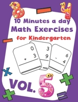 10 Minutes a day Math Excercise for Kindergarten Vol.5: 30 Days of Math Timed Tests with Addition and Subtraction in a few minutes a day, Ages 5-8(Gra B08QGDGCTL Book Cover