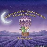 Whifflescale and the Lizard of Lavender: A Counting Adventure 1923565060 Book Cover