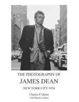 The Photography of James Dean 154236972X Book Cover