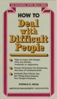 How to Deal With Difficult People (Successful Office Skills Series) 0814476740 Book Cover